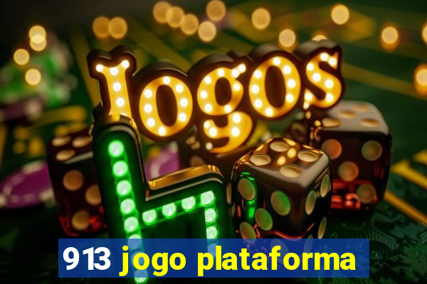 913 jogo plataforma